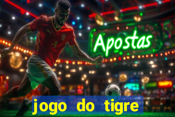 jogo do tigre verdade ou mentira